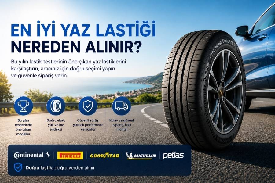 en iyi yaz lastiği nereden alınır